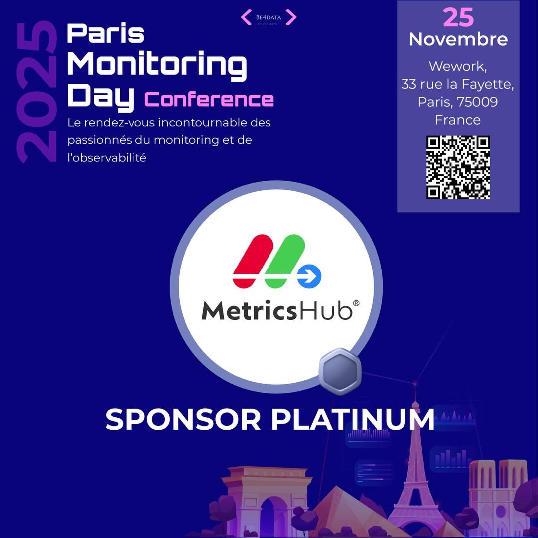 MetricsHub, Platinum sponsor of Paris Monitoring Day 2025